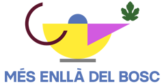 MÉS ENLLÀ DEL BOSC